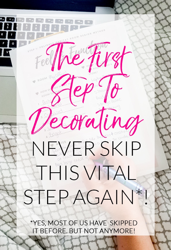 The First Step to Decorating - Do You Skip It? - Polished Habitat